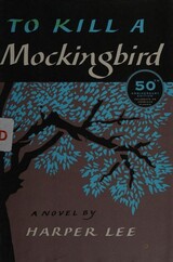 To Kill a Mockingbird — 50th Anniversary Edition