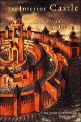The Interior Castle — Teresa of Ávila (Mirabai Starr, Riverhead Books)