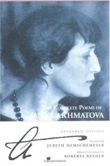 The Complete Poems of Anna Akhmatova — Hemschemeyer/Reeder (Zephyr Press)